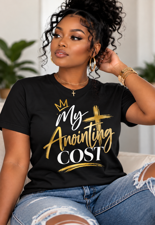 My Anointing Cost  Shirt | White